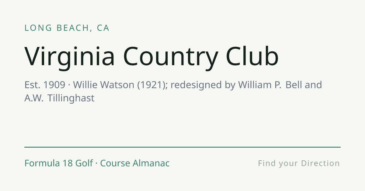 Virginia Country Club — Long Beach, CA | Formula 18 Golf